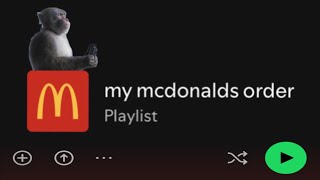 POV: you’re at the McDonald’s... (spotify playlist) 🍔💀