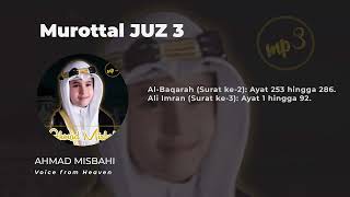 Murottal Juz 3 Ahmad Misbahi (Full) – Suara Syahdu Tanpa Musik