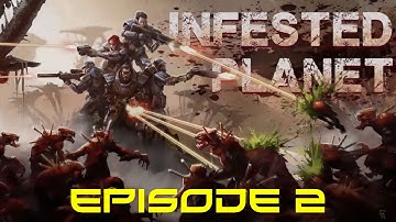 Infested Planet #2: Going much Better