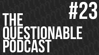 EDGAR CORRECT | The Questionable Podcast [#23]