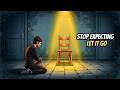 When You Stop Expecting, You Start Living | A Motivational Story #inspirationalstory #selfgrowth