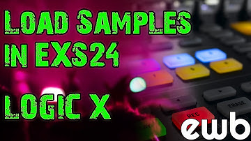 Load Samples in EXS24 in Logic X