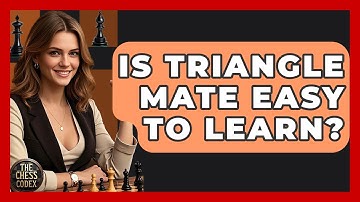 Is Triangle Mate Easy To Learn? - The Chess Codex