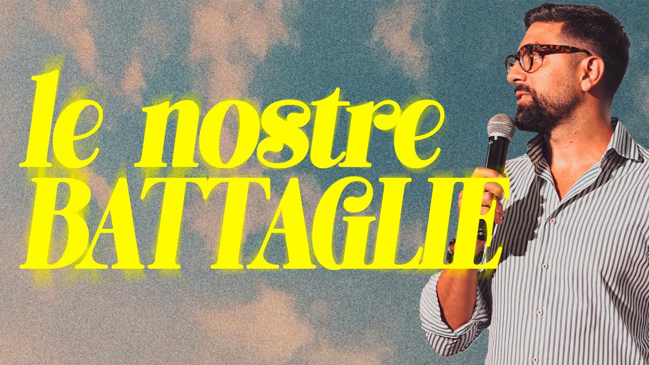 Le nostre battaglie - Past. Umberto Nettuno