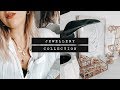 JEWELLERY COLLECTION | EVERYDAY + MOST WORN PIECES | I Covet Thee