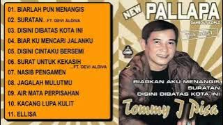 New Pallapa Best Of Tommy J Pisa Full Album