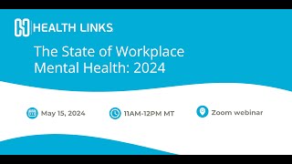 The State of Workplace Mental Health: 2024