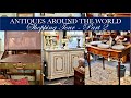 Antiques from Around the World! Antique Vintage Shopping Tour French Chateau, Asian Decor, Italian +