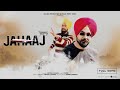 Jahaaj  official audio  ajaypal aulakh ft pahul preet singh  latest punjabi songs 2023