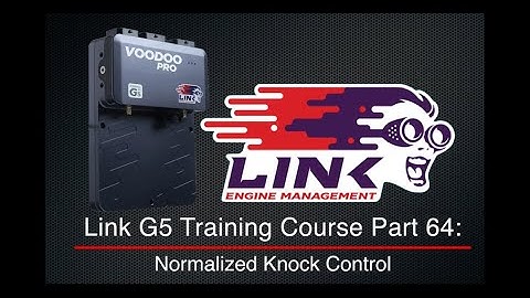 Link G5 Training Course Part 64: Normalized Knock Control | Evans Performance Academy