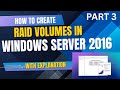 How to create Raid volumes in windows server | RAID 0 | RAID 1 | RAID 2 | RAID 5 I Part 3