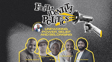Faith, Identity & Politics: Finding Unity in a Divided World