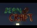 Beancraft and chillin