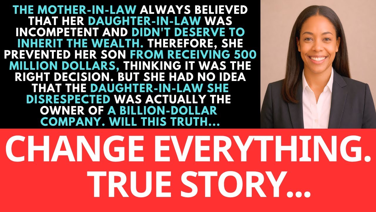 Mother-In-Law Blocks Son’s $500M Inheritance, Unaware Wife Owns Billion-Dollar Company....