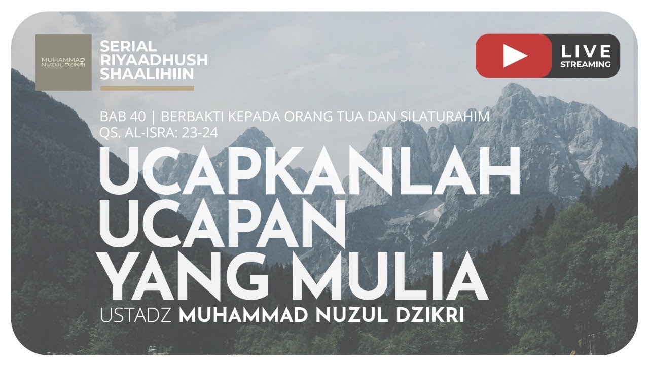 992. UCAPKANLAH UCAPAN YANG MULIA | Riyaadush Shallihin