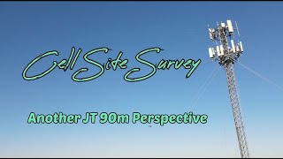 Cell Site Survey - Another Jt 90M Perspective