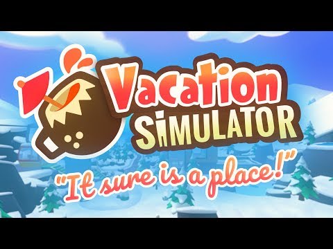 Vacation Simulator - Destination Reveal - Owlchemy Labs