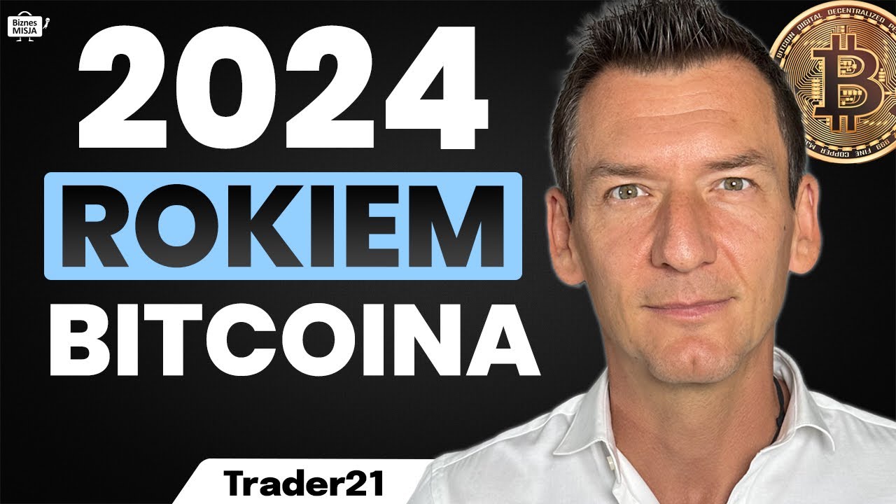 TERAZ albo NIGDY. 2024 ROKIEM BITCOINA. Nadchodzą NOWE REKORDY. Cezary  Głuch TRADER21