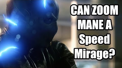 Can Zoom Make A Speed Mirage Is He Fast Enough?