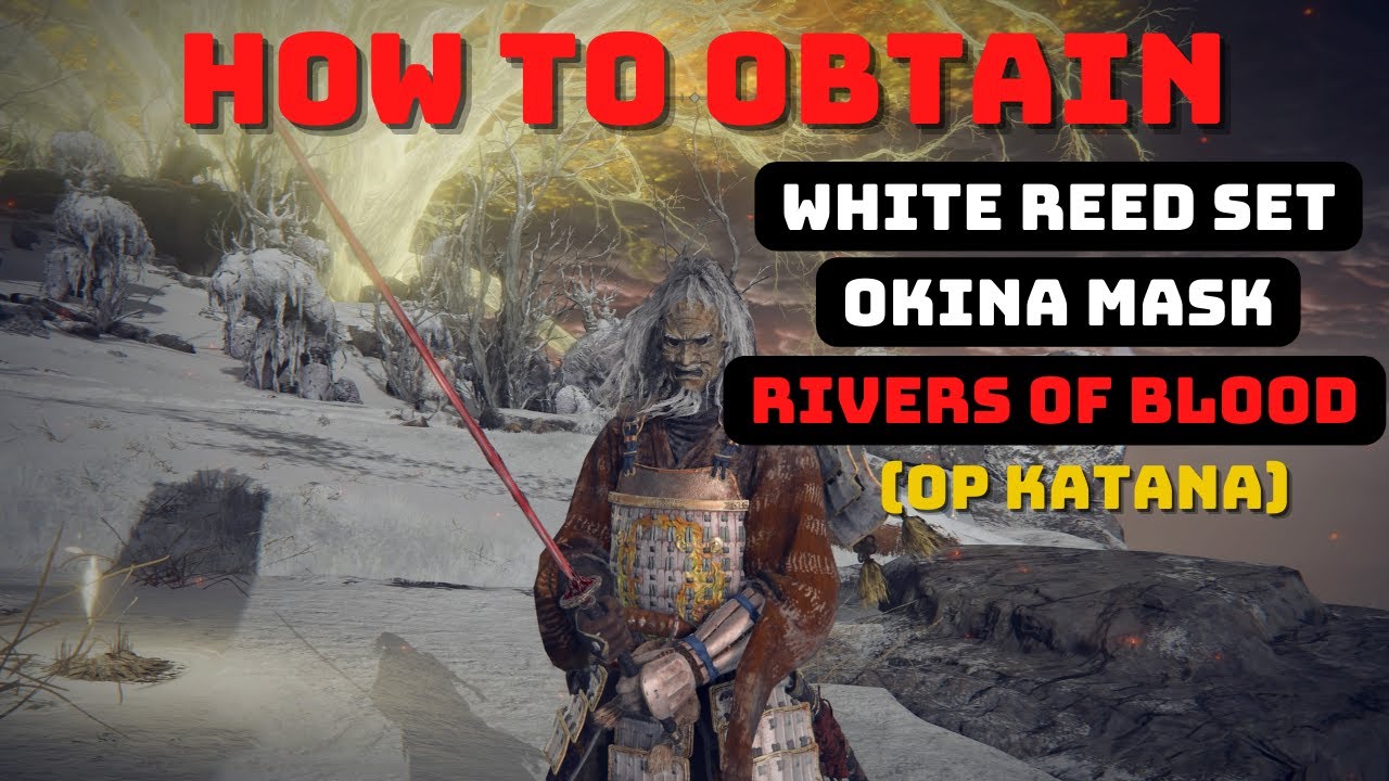 Elden Ring White Reed Armor Set, Okina Mask, Rivers of Blood Katana
