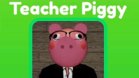 How To Get The “Teacher” Piggy | Find The Piggy Morphs #roblox #piggy