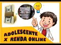 Adolescente x Renda Online