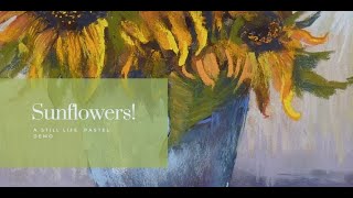 Let's Paint Sunflowers! A Pastel Still Life Demo screenshot 3