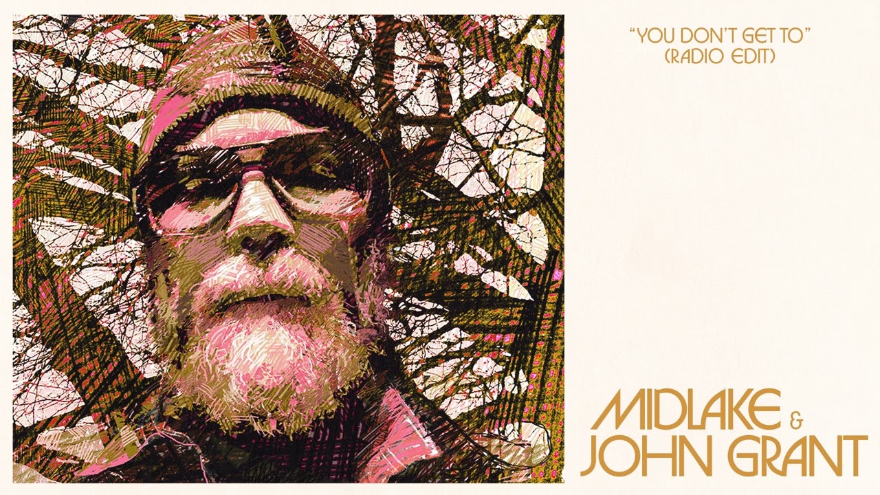 Midlake & John Grant "You Don't Get To" (Radio Edit)