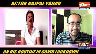 Rajpal Yadav on Covid19 lockdown