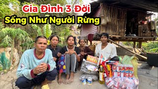 Phát Hiện gia đình 3 đời Sống Trong Rừng ăn khoai ăn lá cây để Tồn Tại | 419