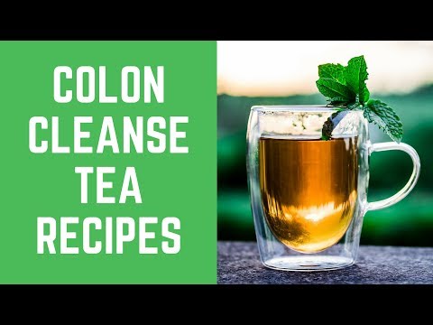 Learn About 3 Awesome Colon Cleanse Teas