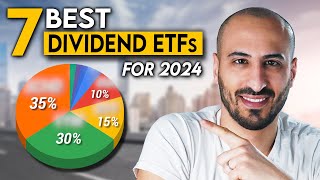 The 7 Best Dividend ETFs to Buy for 2024