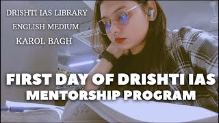 MY FIRST DAY OF DRISHTI IAS LIBRARY MENTORSHIP PROGRAMME 2024 | #upsc #drishtiias #library
