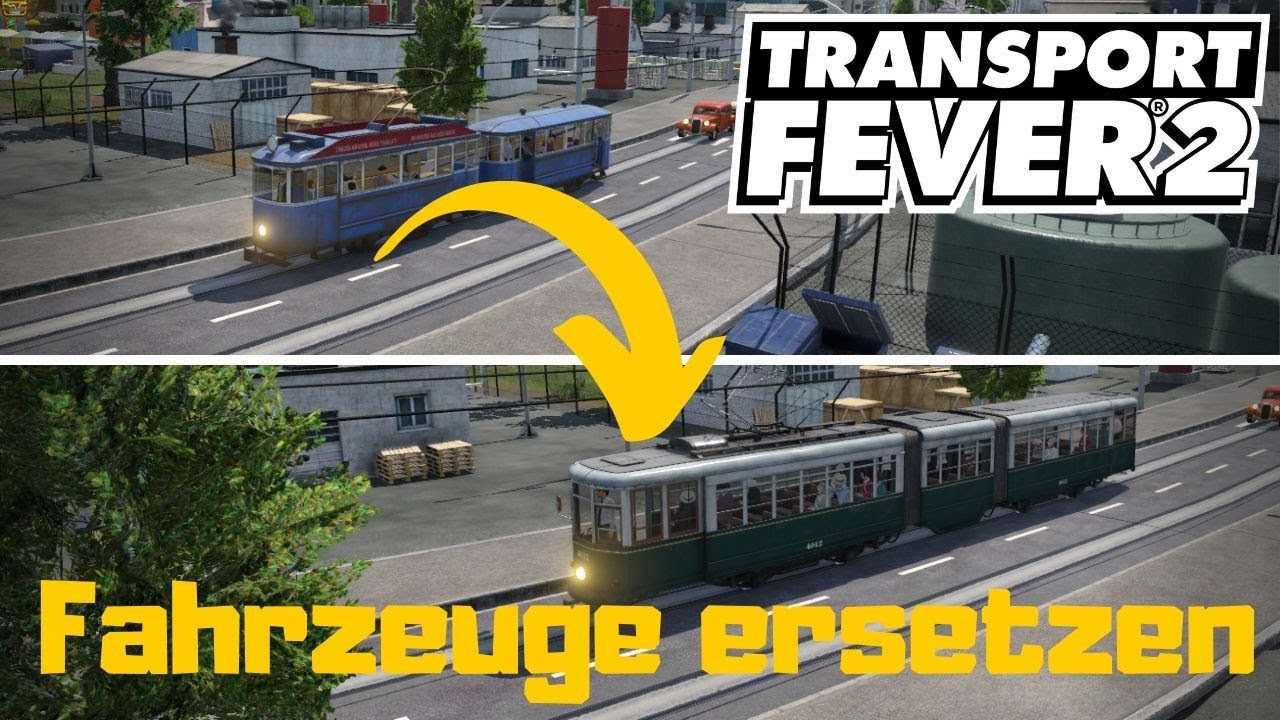 [Transport Fever 2] Fahrzeuge ersetzen und Betriebskosten festlegen
