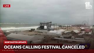 Oceans Calling Festival canceled amid Nor'easter
