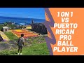 Playing 1 on 1 vs Pro Basketball Player in San Juan, Puerto Rico: Story Time Saturday