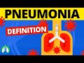 What is Pneumonia? (Medical Definition)