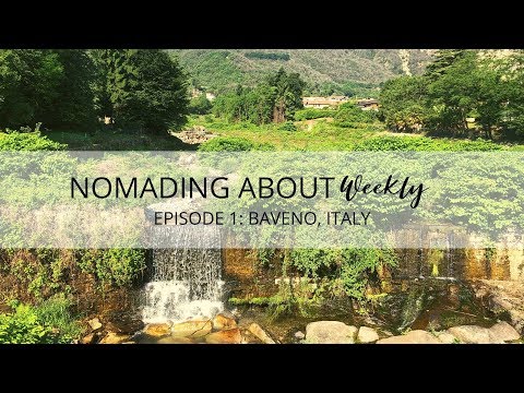 BAVENO, NORTHERN ITALY - Nomading About Weekly Episode 1