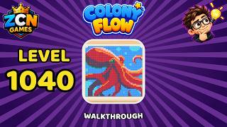 Colony Flow Level 1040 Walkthrough | New Update | Full Solution