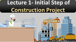 Initial Step Of Construction Project Lecture 1 Institute Of Aecpro