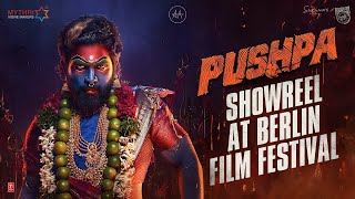 Pushpa Showreel at Berlin Film Festival | Allu Arjun, Rashmika | Sukumar | Devi Sri Prasad