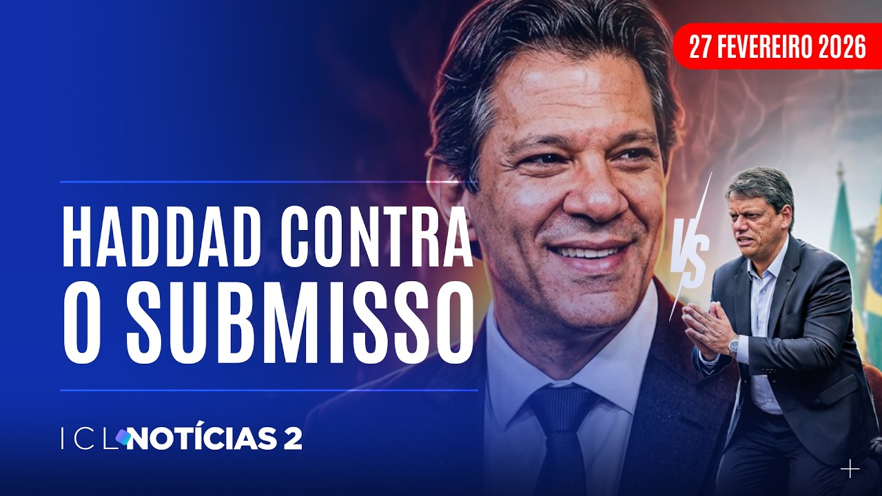 ICL NOTÍCIAS 2 - 27/02/26 - MINISTRO DE LULA DISPUTARÁ GOVERNO DE SP CONTRA TARCÍSIO