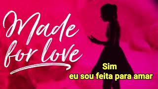 Video thumbnail of "Kally's Mashup - Made For Love  (Tradução PT-BR)"