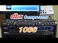 機材紹介 コンプレッサー dbx 1066 録音機材 エフェクター DTM