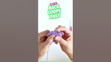 How To Crochet: Back Loops Only (BLO) for Beginners - Amigurumi Tutorial