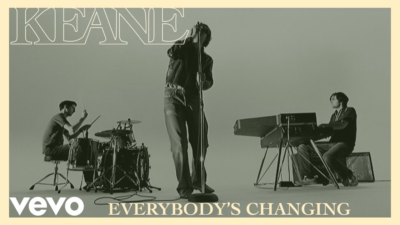 Keane   Everybodys Changing Official Music Video