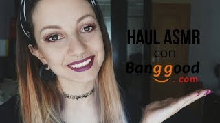Haul para hacer ASMR con BANGGOOD / Nadira ASMR screenshot 1