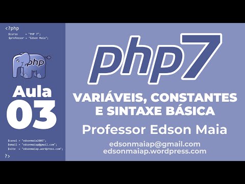 Curso de PHP 7 Aula 03 Variáveis, Constantes e Sintaxe básica