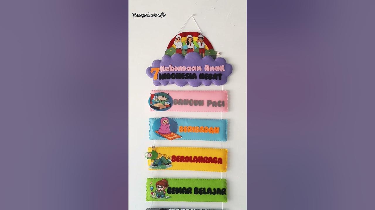7 Kebiasaan Anak Indonesia Hebat dari Kain Flannel#art #dekorasikelas