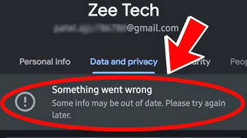 Google Account Something Went Wrong Some Info May Be Out Of Date